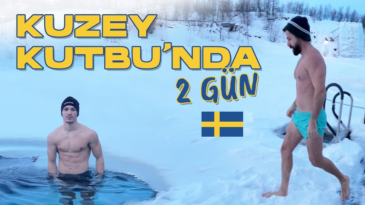 KUZEY IŞIKLARI ve Buz Banyosu | KİRUNA, İsveç🇸🇪