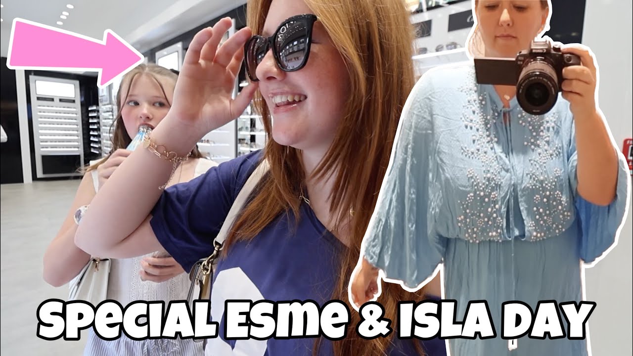 A SPECIAL DAY WITH ESMÉ & ISLA!