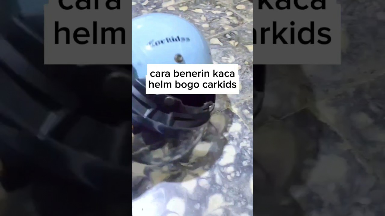 Cara Benerin Kaca Helm Bogo | tutorial tips and trik