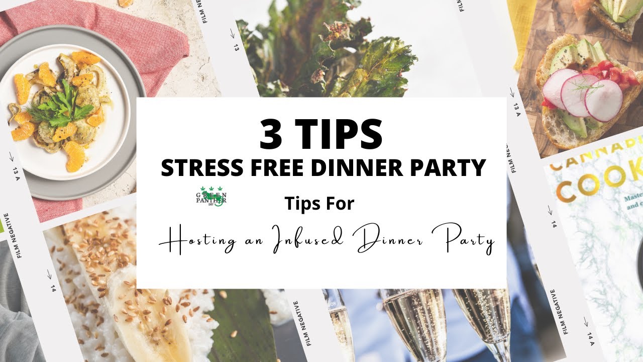 3 Tips To Hosting A Stress Free Infused Dinner Party {Post- Pandemic}