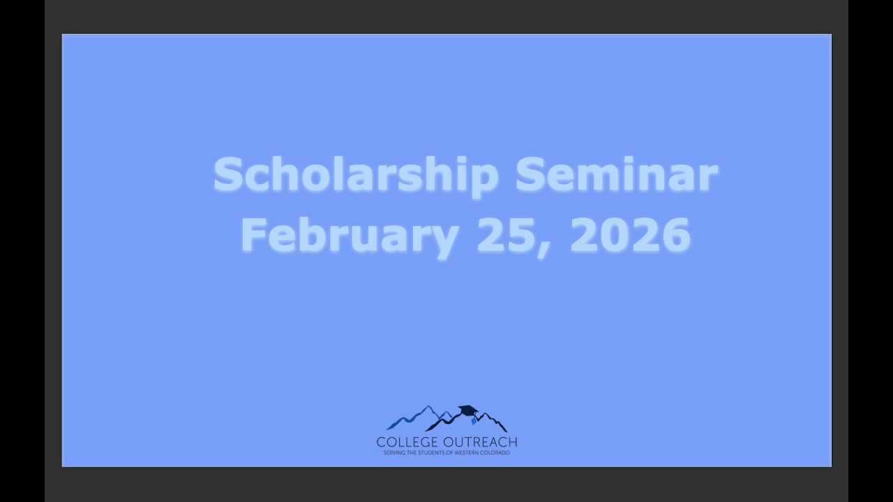 College Outreach - 2026 Scholarship Seminar