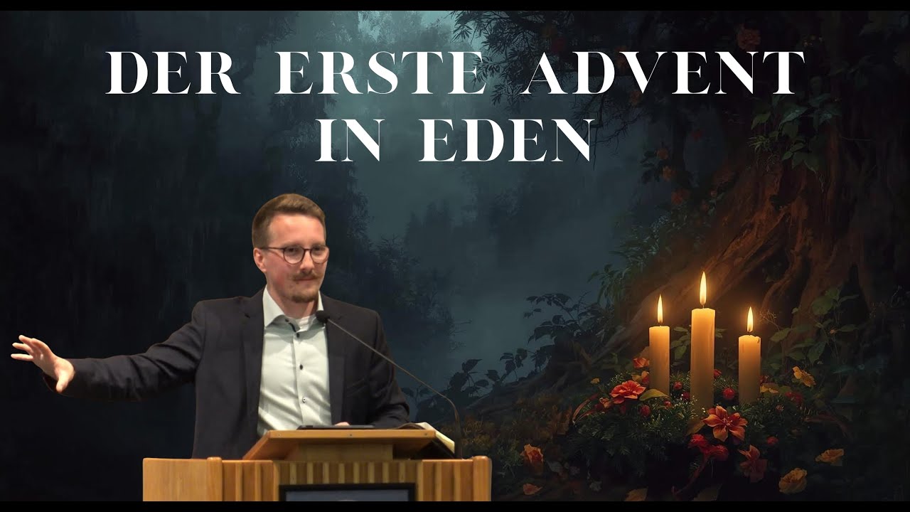 Der erste Advent in Eden // Predigt 1. Mose 3,15