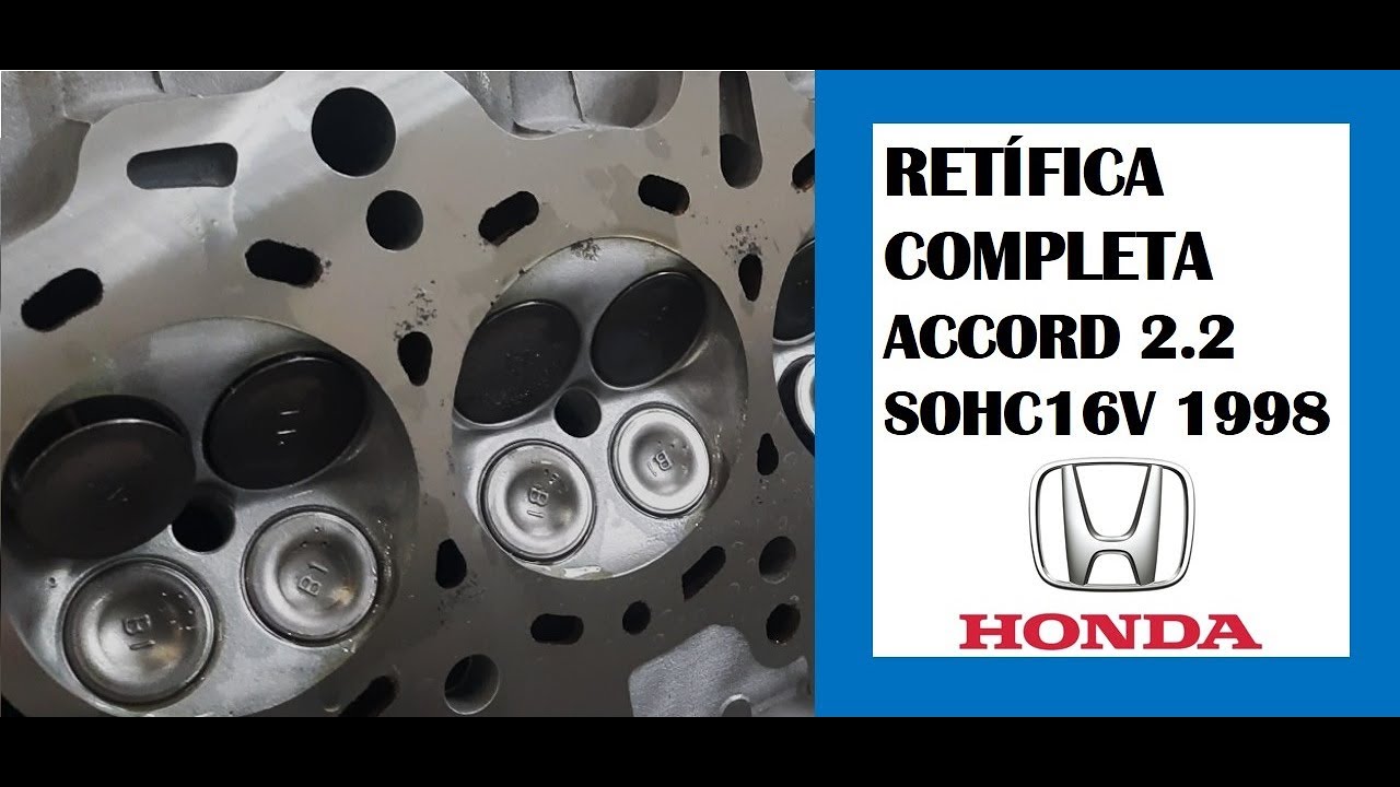 HONDA Accord - Como retificar o cabeçote SOHC HONDA Accord 1998 16v