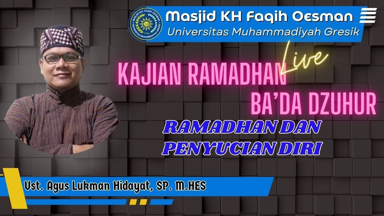 [🔴Live ] : KAJIAN DZUHUR || Ramadhan Dan Penyucian Diri || Ust. Agus Lukman Hidayat, SP. M.HES