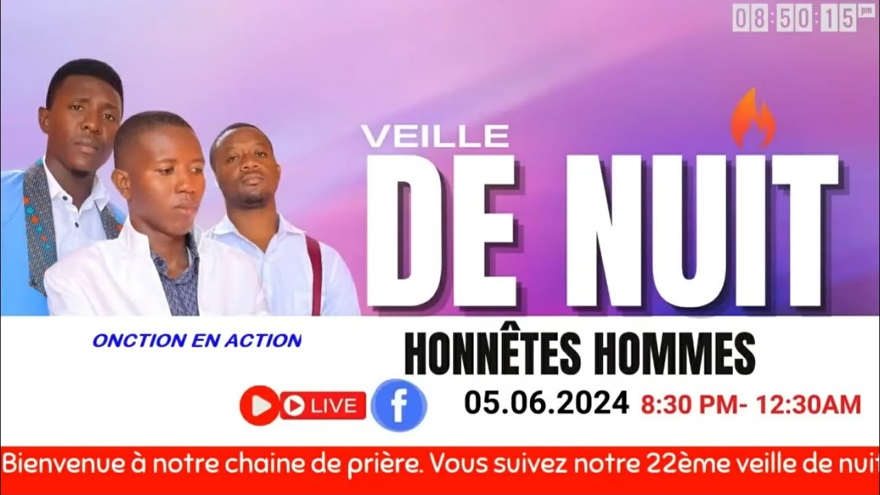 Veille De Nuit Honnêtes Hommes | Une Soirée Bénis Sous L'onction Du Saint-Esprit. 