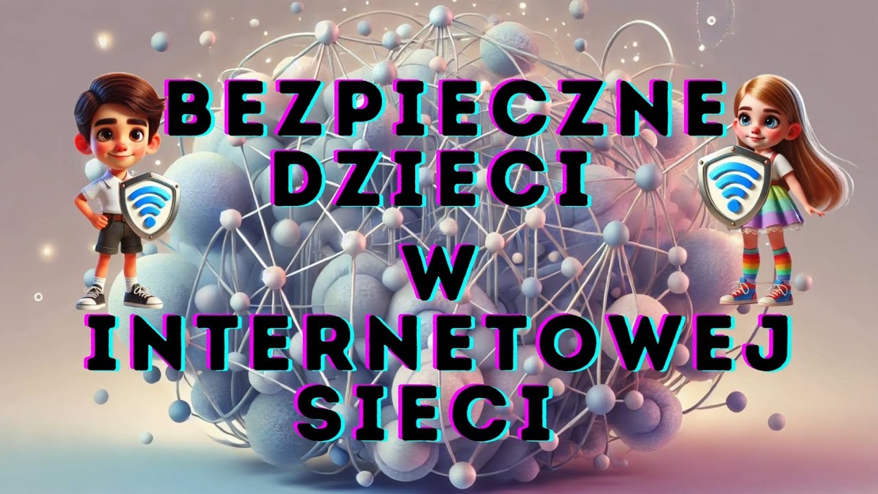 Bezpieczne dzieci w internetowej sieci - film edukacyjny dla dzieci.