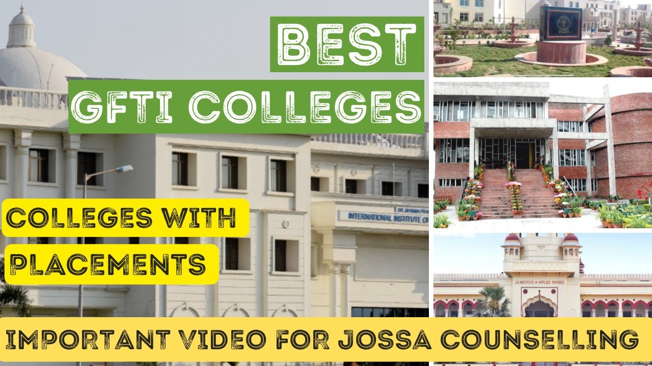 BEST GFTIs WITH PLACEMENTS | GFTI SEQUENCE FOR JOSSA COUNSELLING PROCESS | JOSSA COUNSELLING 2023
