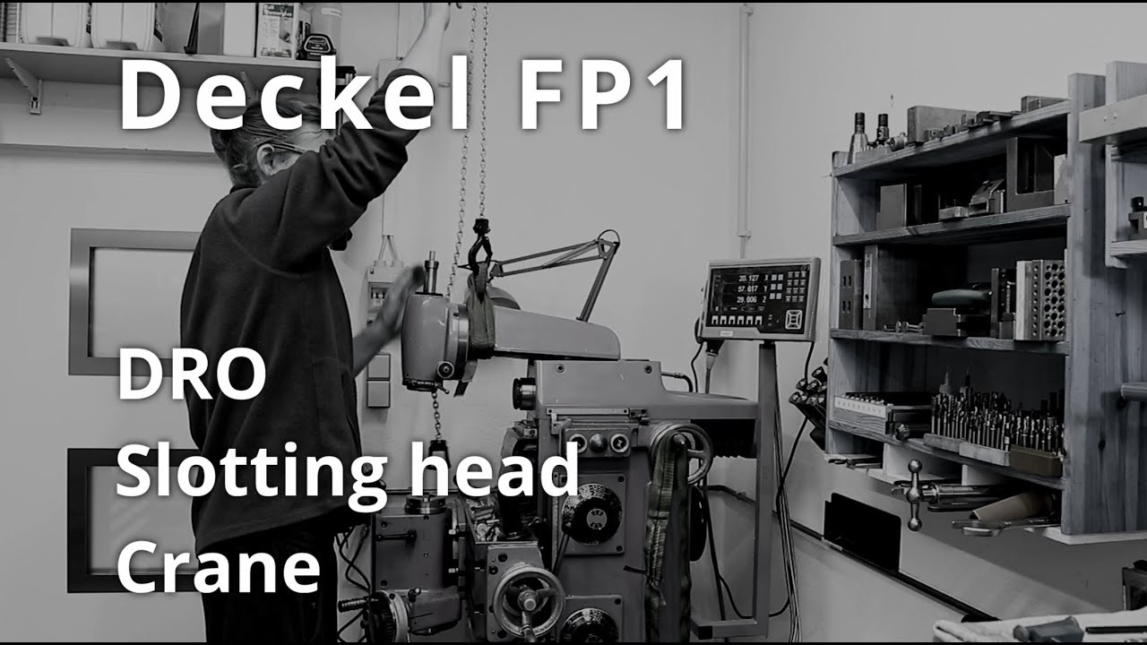 Deckel FP1 - DRO, slotting head, crane