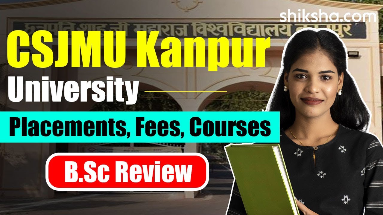 CSJMU Kanpur University BSc Review