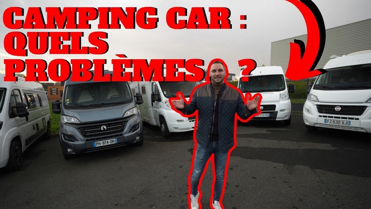 Les PROBL&Egrave;MES r&eacute;currents dans les camping car : &agrave; VERIFIER avant un achat !