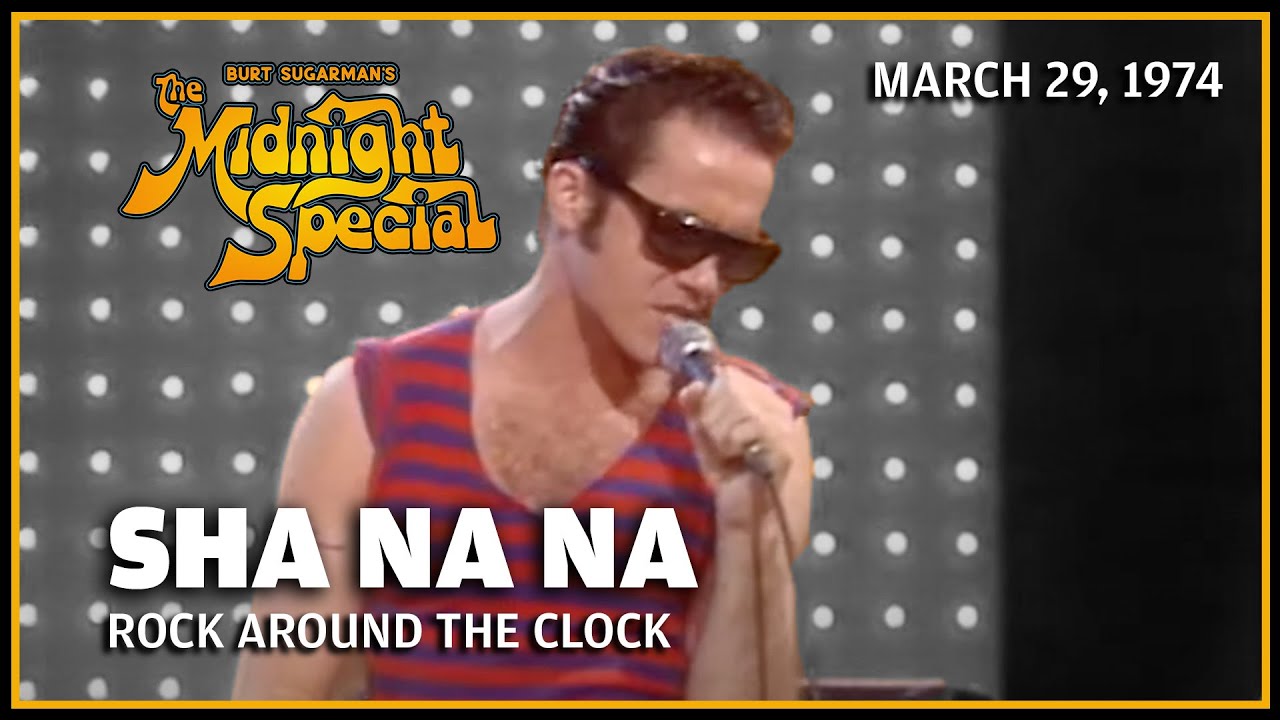 Rock Around the Clock - Sha Na Na | The Midnight Special