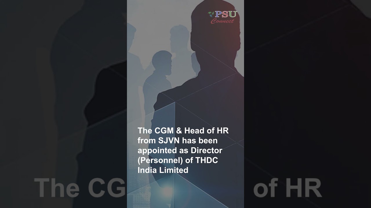Shallinder Singh the new Director (Personnel) of THDC India Limited