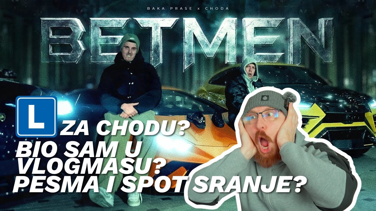 BAKA PRASE x CHODA - BETMEN - REAKCIJA VIDEOGRAFA NA SPOT