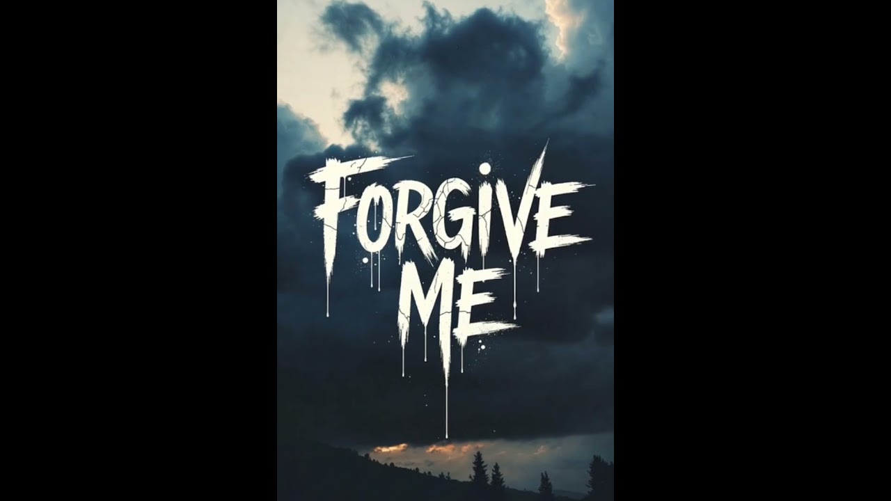 FORGIVE ME (Official Lyric Video)