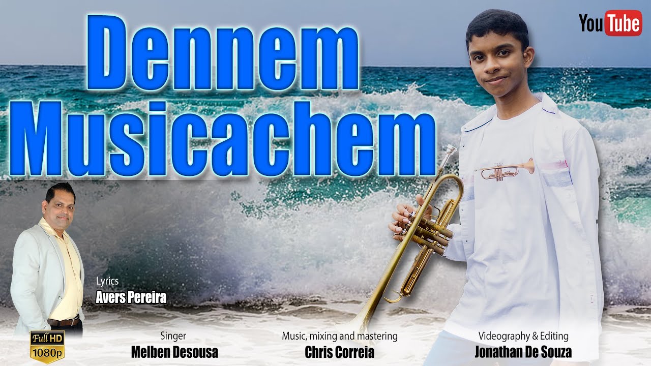 Dennem Musicachem || Singer Melben Desousa || Avers Pereira || New Konkani Song 2024
