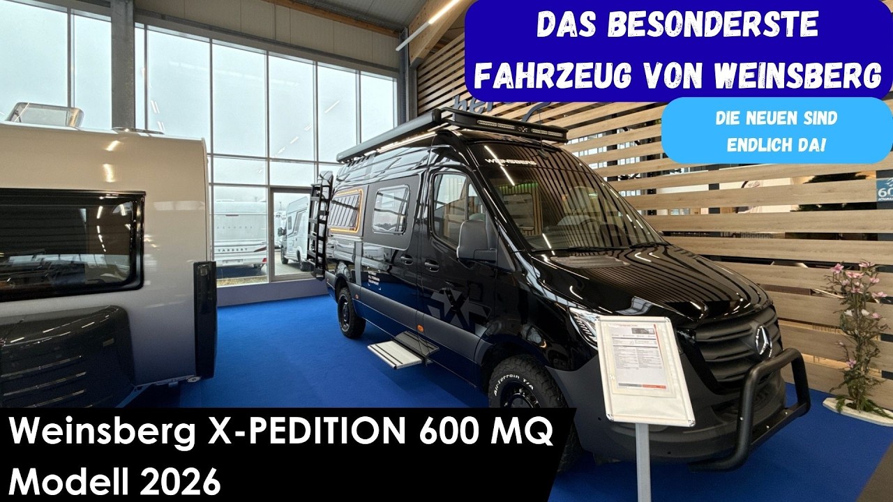 Das Entdeckerfahrzeug Weinsberg X PEDITION 600 MQ Modell 2026