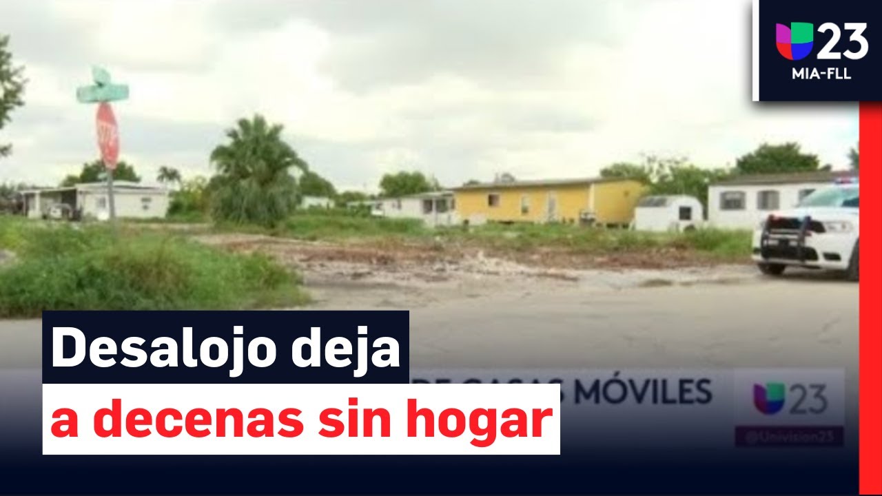 ¡Desalojo en Sweetwater! Decenas de familias obligadas a dejar sus casas móviles
