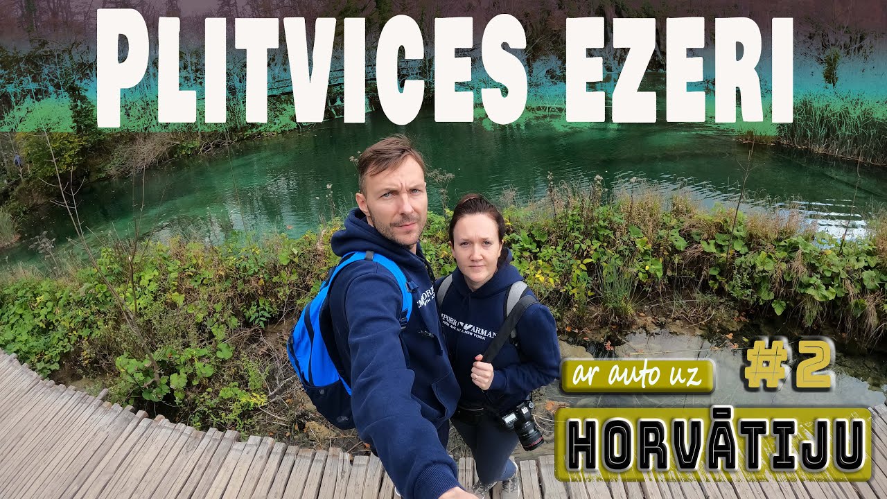 PLITVICES EZERI rudenī, Ar auto uz Horvātiju 2. sērija