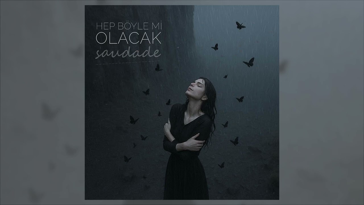 Saudade - Hep Böyle Mi Olacak (Official Music Video)