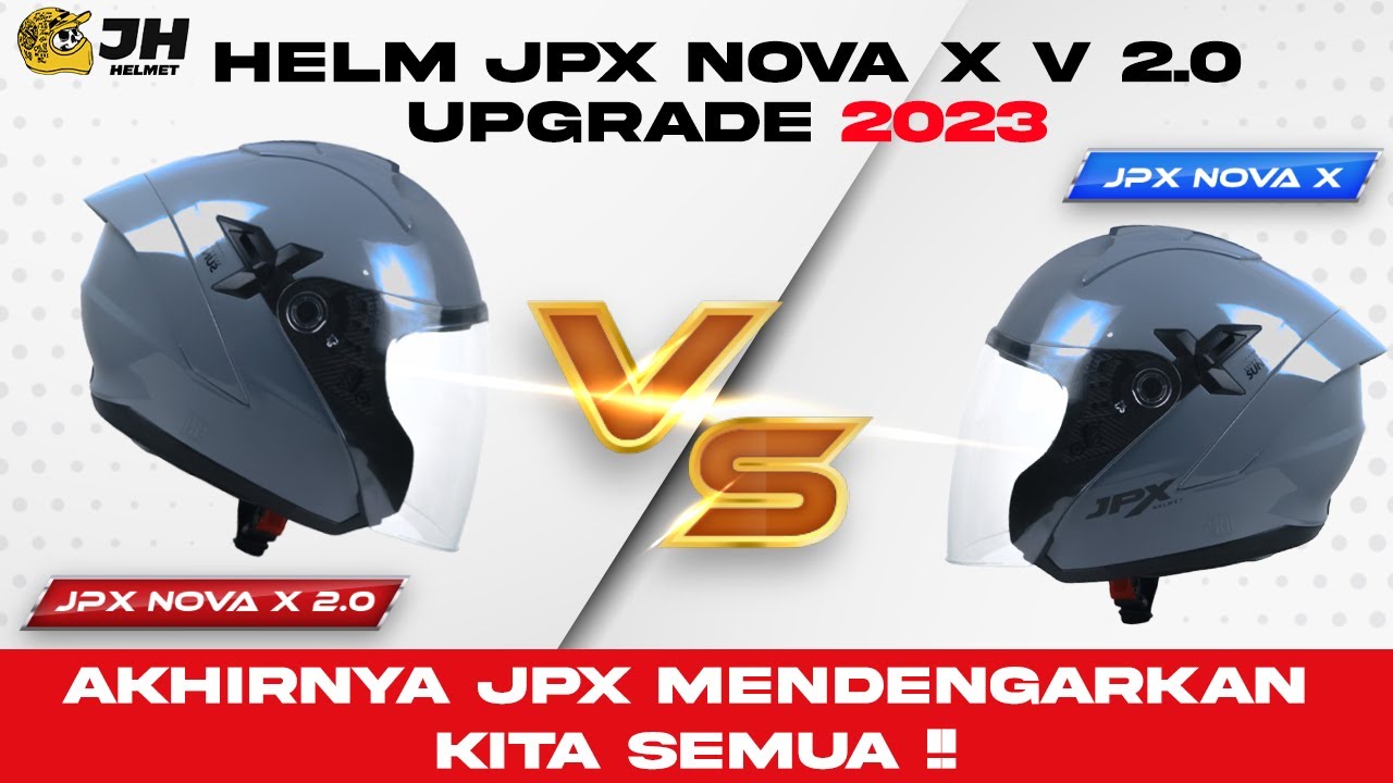 HELM JPX NOVA X V 2.0 UPGRADE 2023 !! AKHIRNYA JPX MENDENGARKAN KITA SEMUA