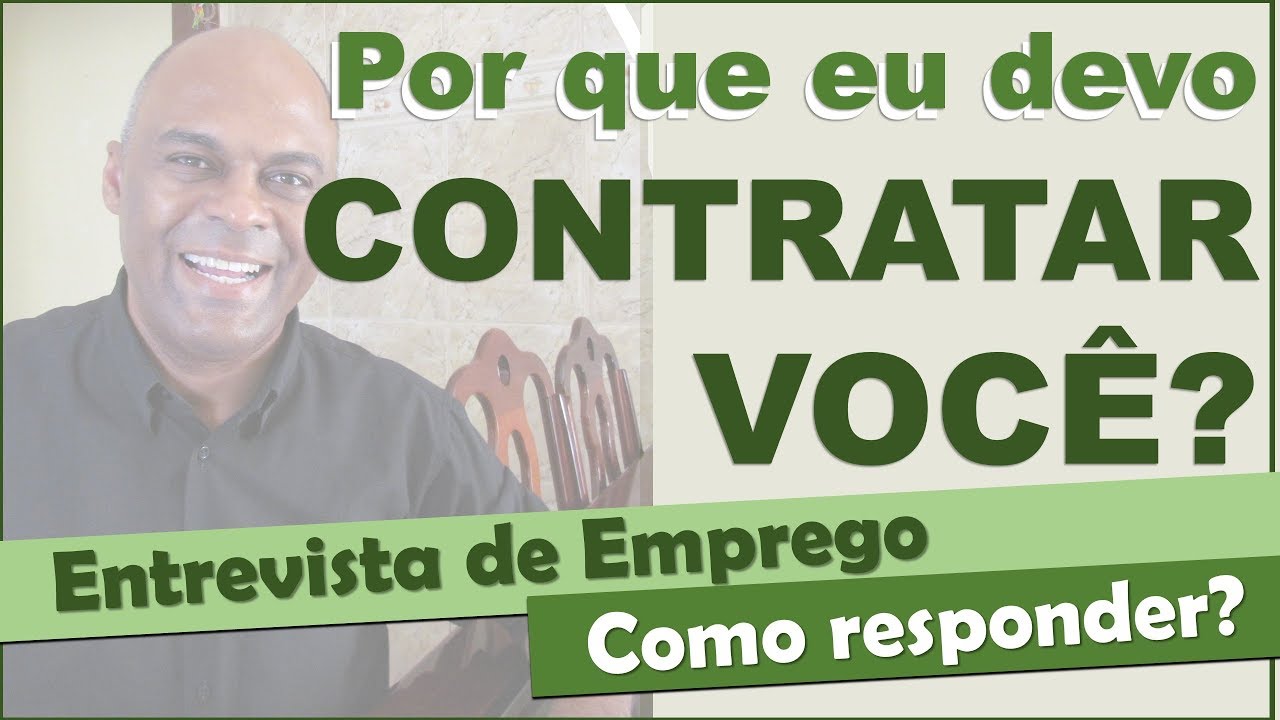 Por que eu devo contratar você? Entrevista de emprego