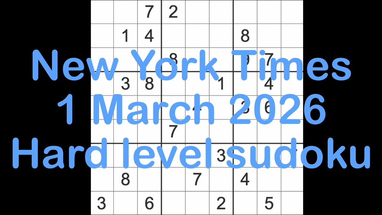 Sudoku solution &ndash; New York Times 1 March 2026 Hard level sudoku
