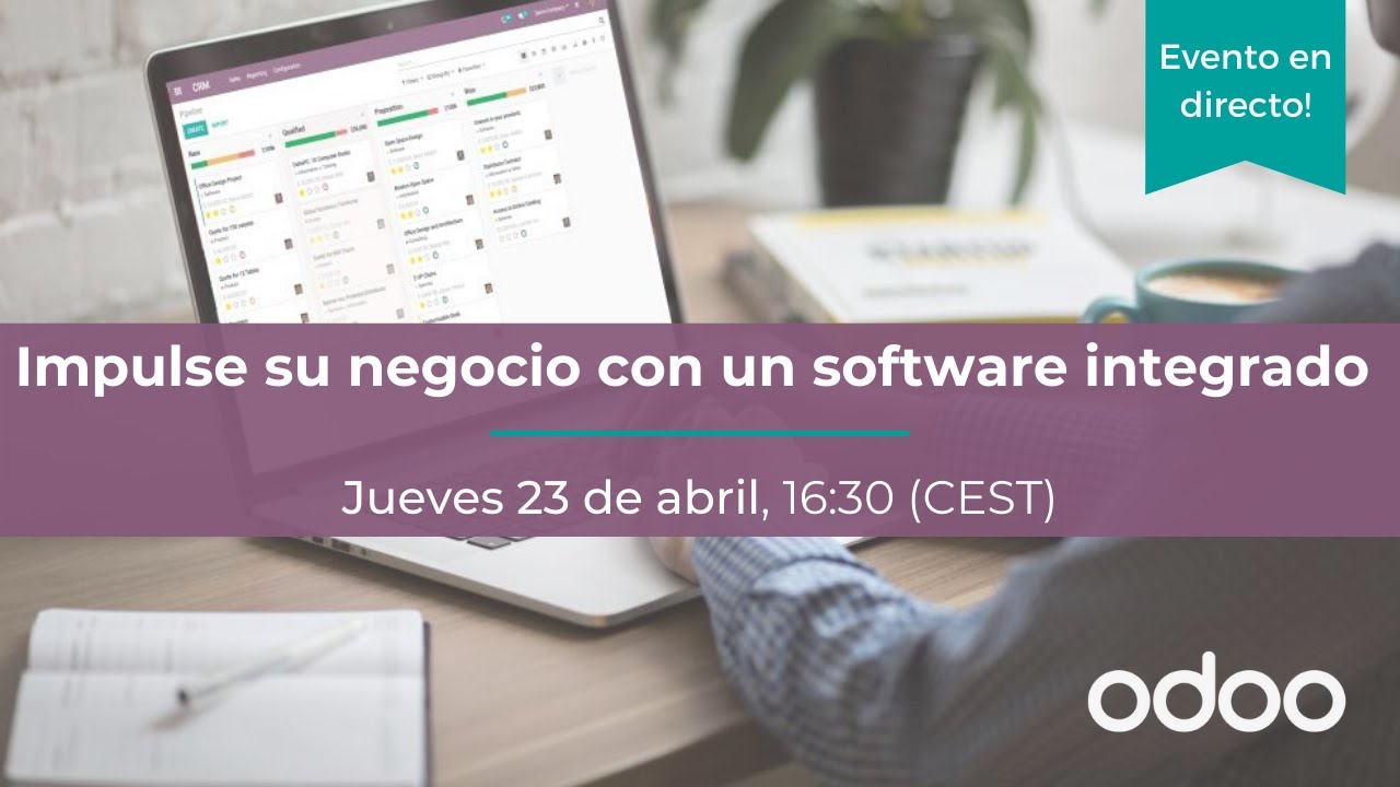 Impulse su negocio con un software integrado - Odoo Online Roadshow
