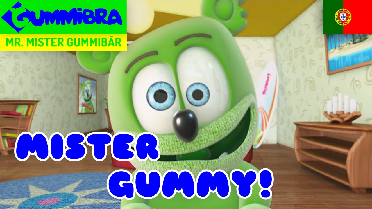 Mister Gummy! ~ Mr. Mister Gummibär Portuguese ~ Versão Portuguesa