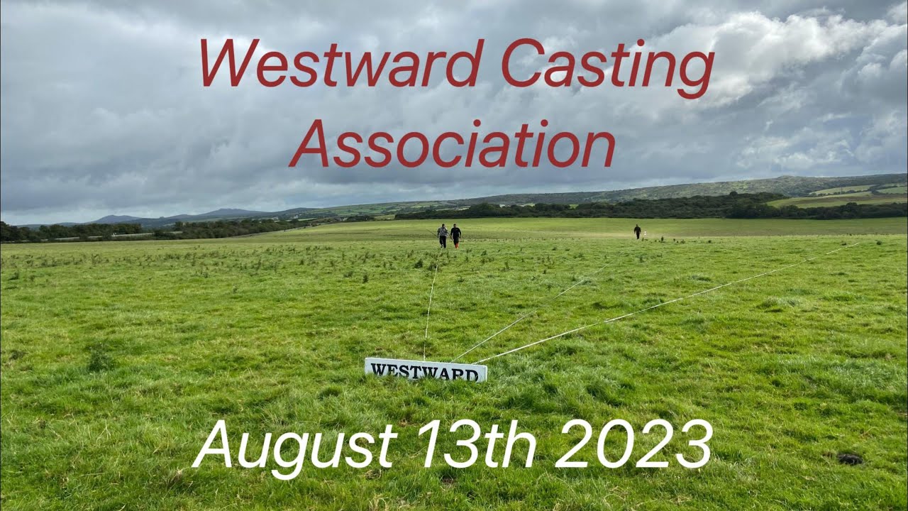 Westward Casting Association Tournament 13th August 2023