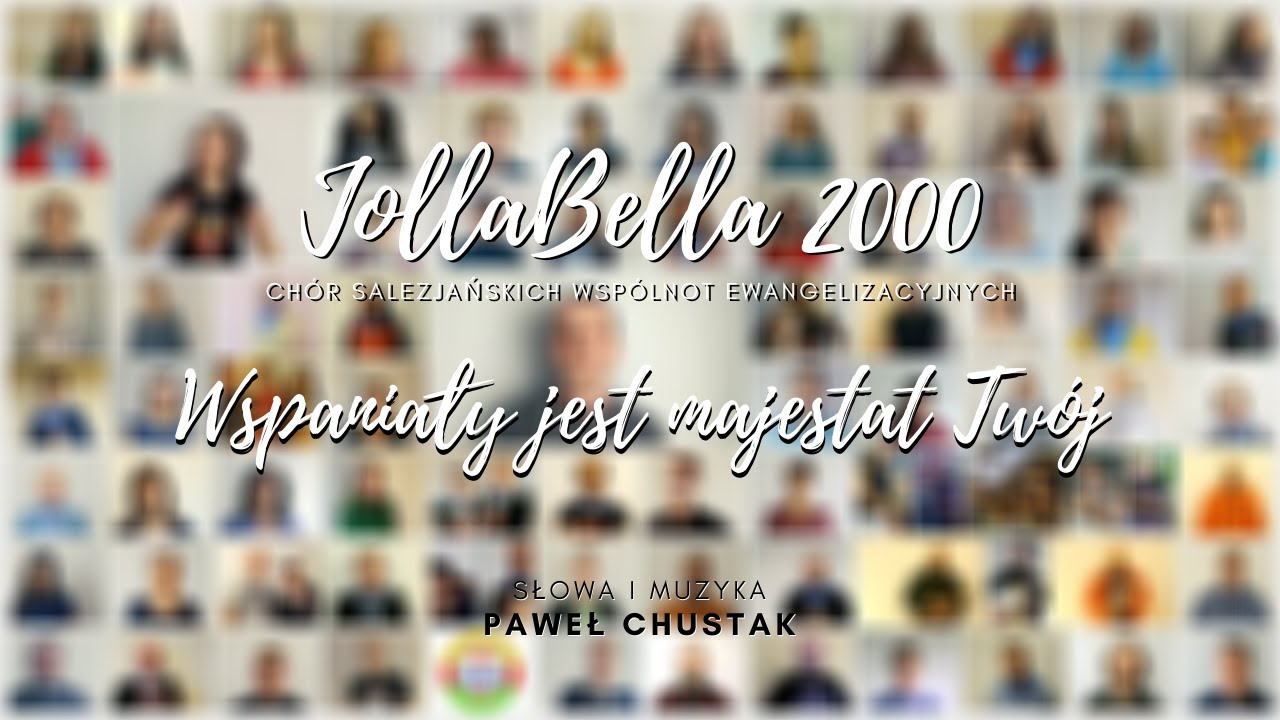 CHÓR JOLLABELLA 2000 | Wspaniały jest majestat Twój