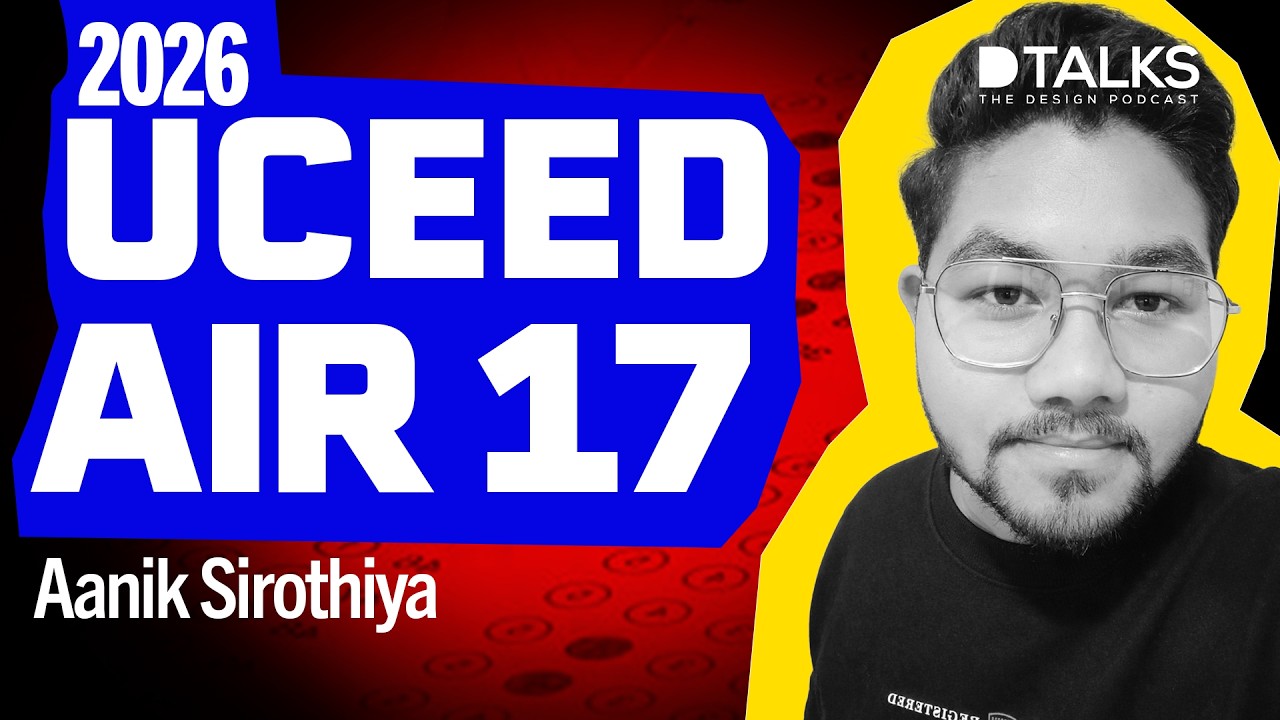 AIR 17, UCEED 2026 | Aanik Sirothiya | Sanjay Reddy | The Design Podcast