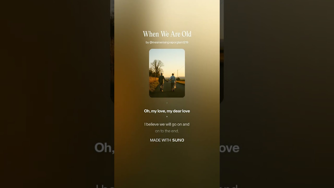 When We Are Old - (4 of 5) - blues, love song