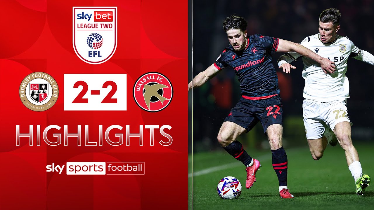 Walsall come back TWICE to draw | Bromley 2-2 Walsall | League Two Highlights