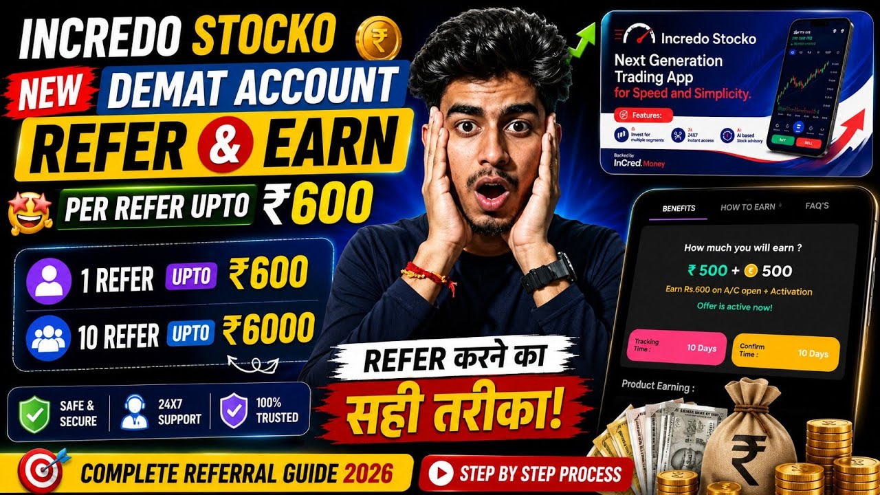 Incredo Stocko Refer & Earn 2026 🔥 New Demat Account Offer | ₹600 Per Refer Full Guide