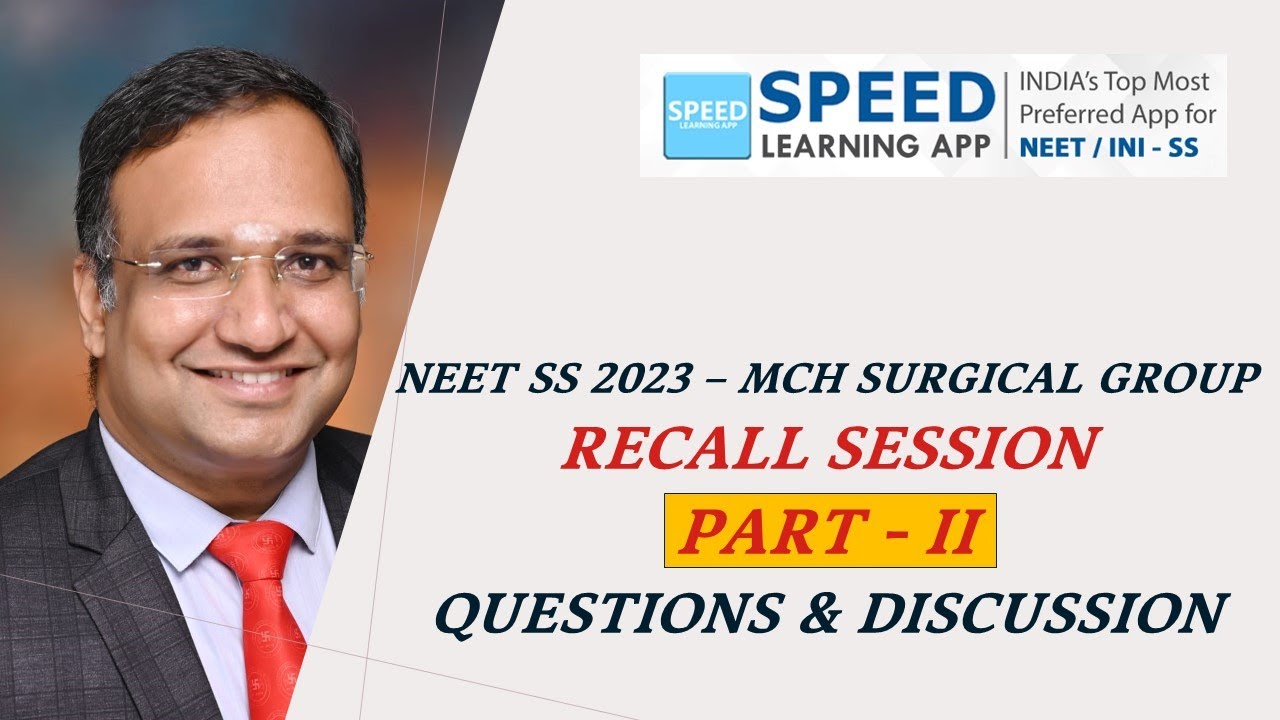 NEET SS Surgical Group 2023, Recall Session - Part 2, Questions & Answer discussion