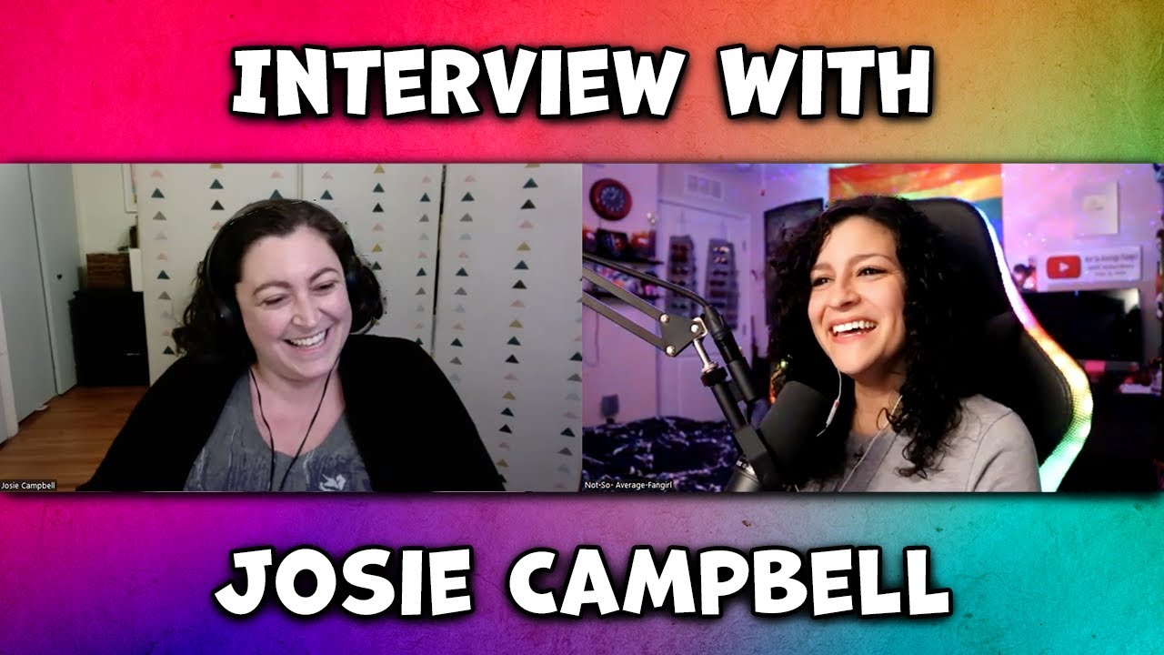 *&bull; SUPERHEROES AND SHE-RA - INTERVIEW WITH JOSIE CAMPBELL &bull;*