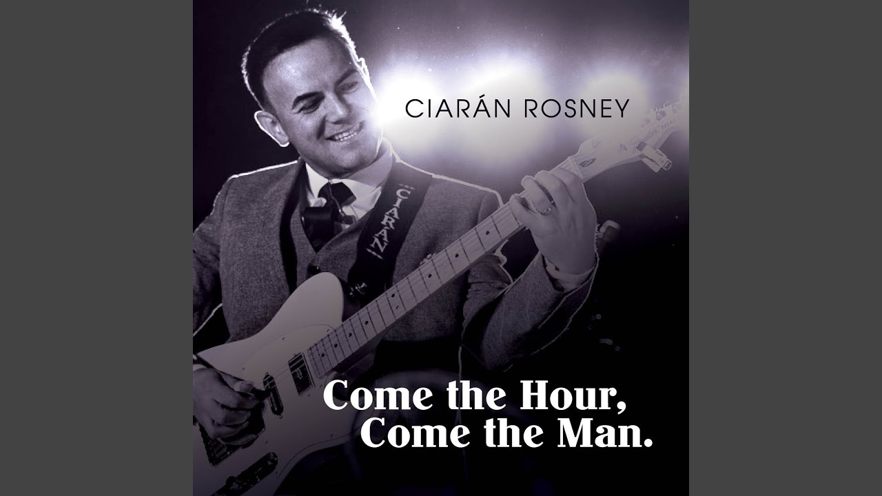 Come the Hour, Come the Man