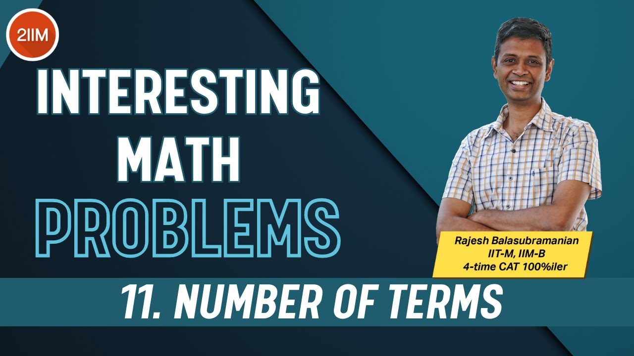 Interesting Math Problems | Number of Terms | CAT 2023 | 2IIM CAT Preparation