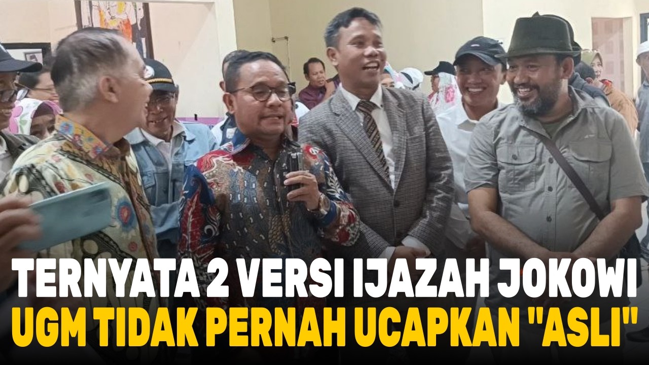 SALINAN IJAZAH JOKOWI ADA 2 VERSI? UGM TERNYATA TIDAK PERNAH MENGUCAPKAN 