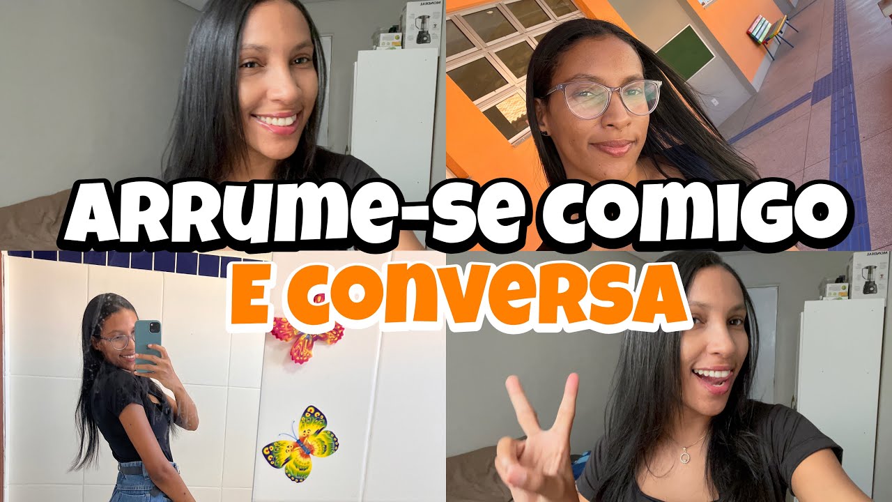 ARRUME-SE COMIGO & conversa 💌 DE VOLTA AO CLT 