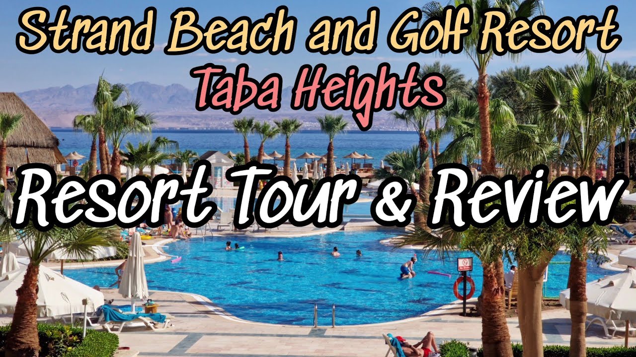 Обзор курортного тура и удобств Strand Beach and Golf Resort Taba Heights. тур по отелю . Египет