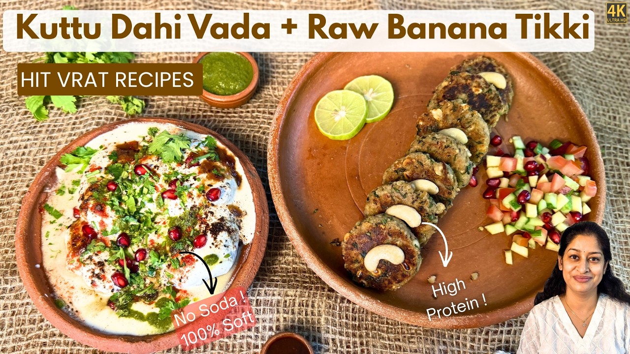 Raw Banana Tikki High protein version + Softest Kuttu Dahi Vada | navratri vrat upvas recipes 🙏