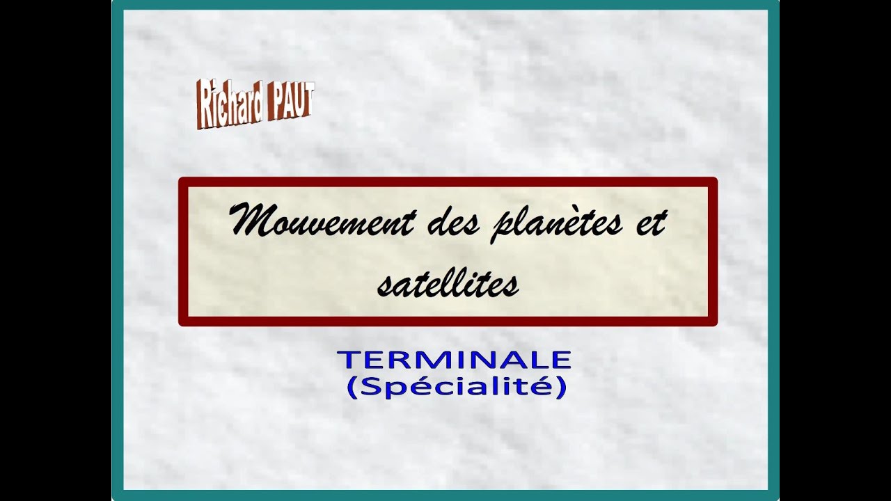 Mouvement des planètes et satellites : Terminale (SPE)