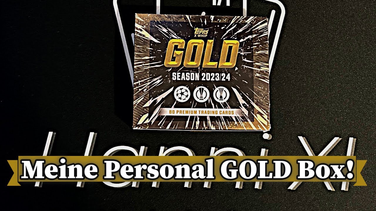 Meine Personal Topps GOLD 2023/24 Hobby Box 💥 Brecher oder Bruch? 🧐