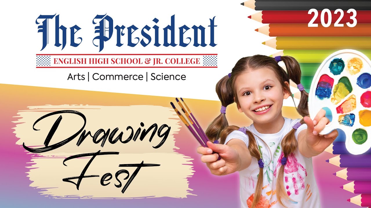 Drawing Fest 2023 | The President English High School & Jr. College