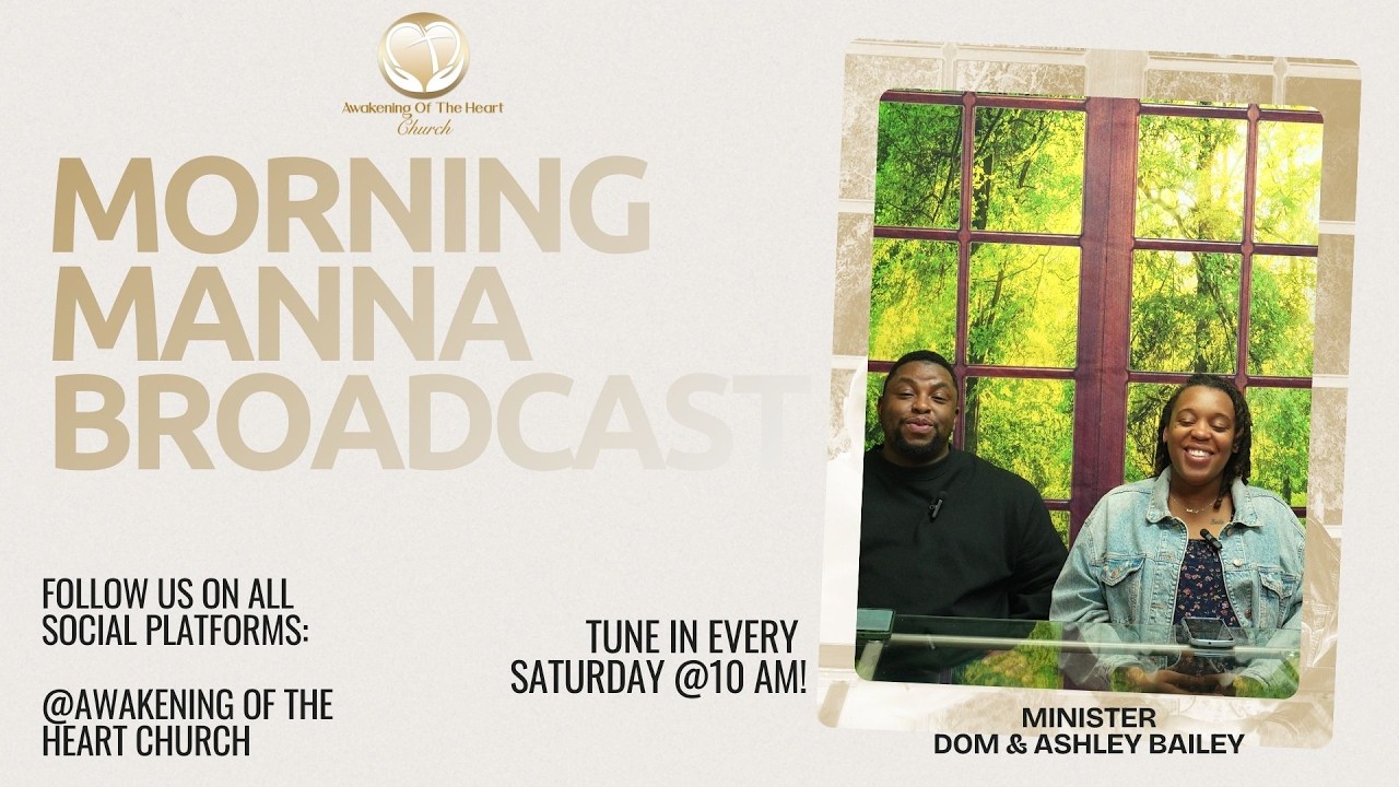 Unlocking God’s Hidden Things In Prayer | Minister Dom & Ashley Bailey | Morning Manna Broadcast