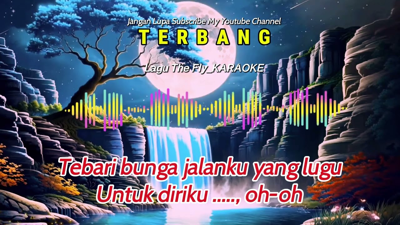 TERBANG [The Fly] _  KARAOKE