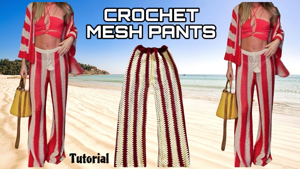 Crochet Mesh Pants Tutorial | Unisex Crochet Pants