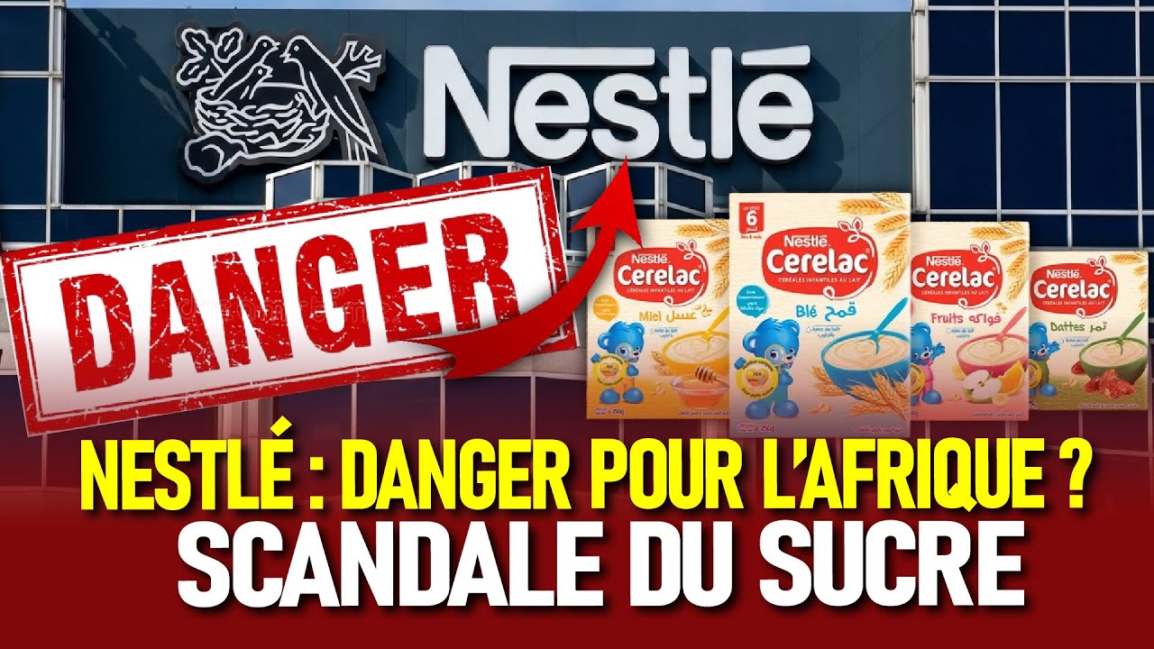 Scandale du Sucre : Naka la NESTL&Eacute; Di Lor&eacute; Xal&eacute; Yi ? ce que Nestl&eacute; fait avec nos b&eacute;b&eacute;s