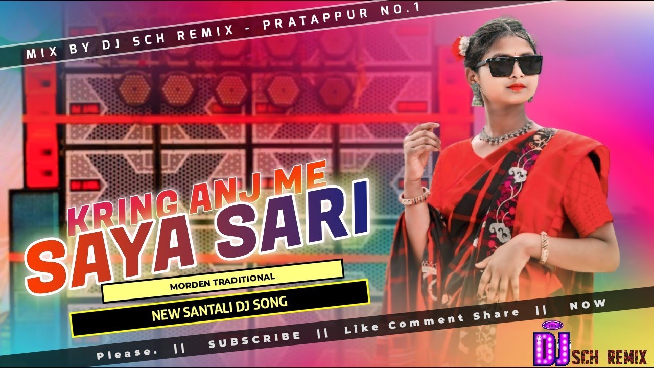 KRING ANJ ME SAYA SARI || NEW SANTALI DJ SONG 2025 || DJ SCH REMIX